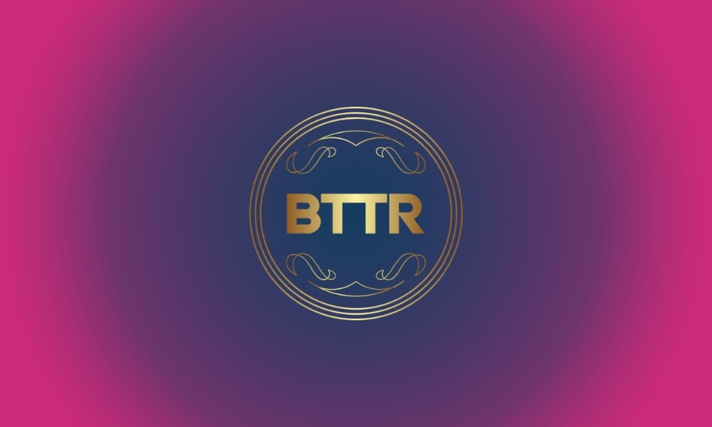 A quick update on BTTR